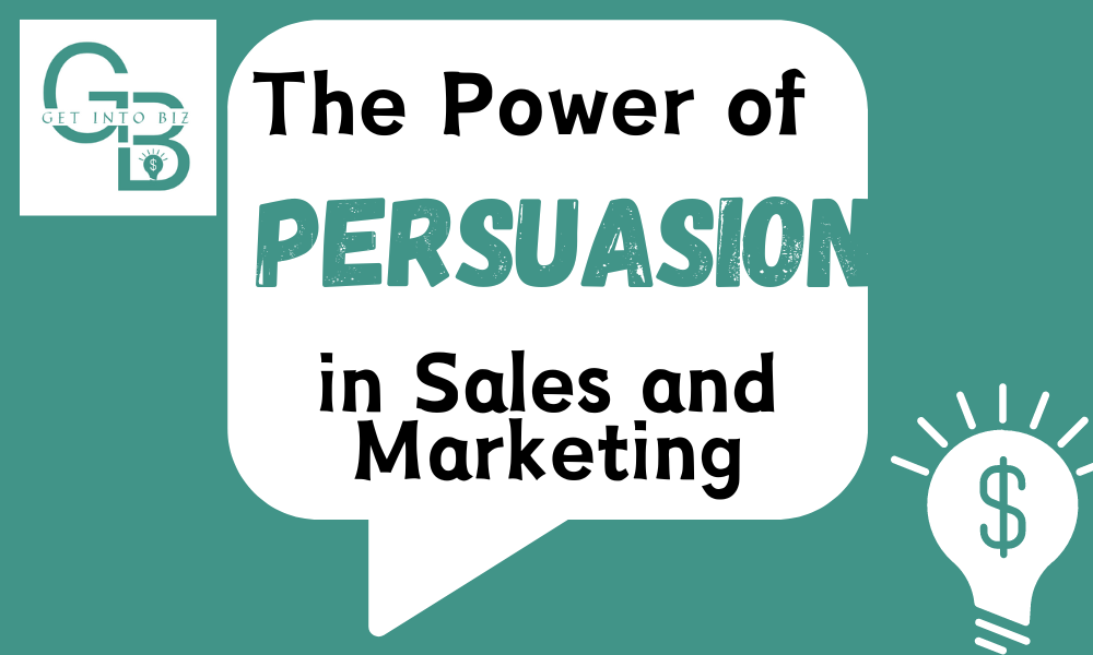 The Power of Persuasion in sales and marketing