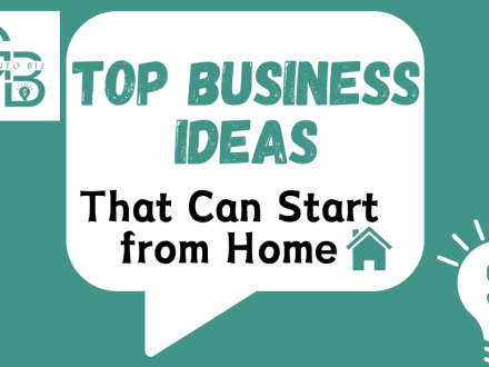 Top Business Ideas That Can Start from Home