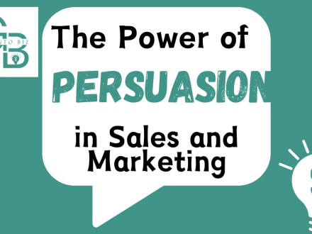 The Power of Persuasion in Sales And Marketing